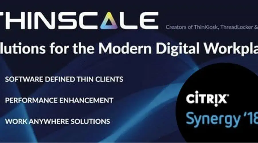 ThinScale Attends Citrix Synergy 2018 in Anaheim, California